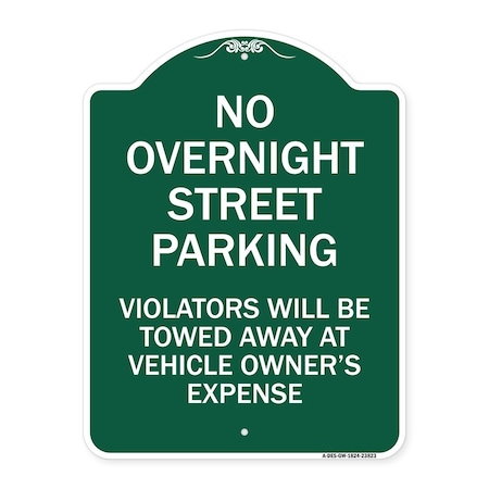 Signmission No Overnight Street Parking Violators Will Be Towed Away at Vehicle Owners Expense, GW-1824-23823 A-DES-GW-1824-23823